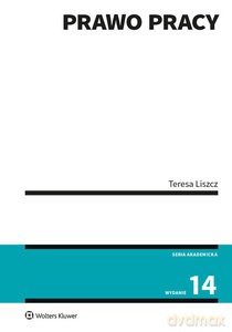 Prawo pracy - Teresa Liszcz [KSIĄŻKA]