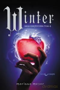 Saga księżycowa Tom 4. Winter - Marissa Mayer [KSIĄŻKA]