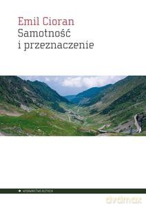 Samotność i przeznaczenie - Emil Cioran [KSIĄŻKA]