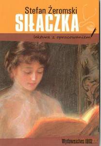Siłaczka (lektura z opracowaniem) - Stefan Żeromski [KSIĄŻKA]