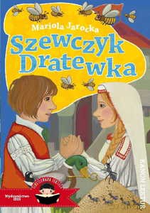Szewczyk Dratewka ilustrowana lektura - Mariola Jarocka [KSIĄŻKA]