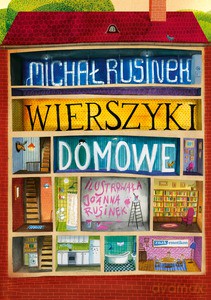 Wierszyki domowe. Sześć i pół tuzinka wierszyków Rusinka - Michał Rusinek [KSIĄŻKA]