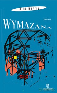 Wymazana - Miha Mazzini [KSIĄŻKA]