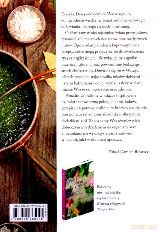Zdrowi z natury. Lecznicza moc ziół i kuchni roślinnej - Nina i Damian Bojarscy [KSIĄŻKA]