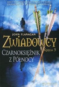 Zwiadowcy (Tom 5) Czarnoksiężnik z Północy - John Flanagan [KSIĄŻKA]