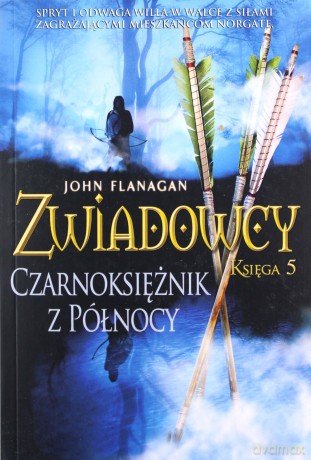 Zwiadowcy (Tom 5) Czarnoksiężnik z Północy - John Flanagan [KSIĄŻKA]