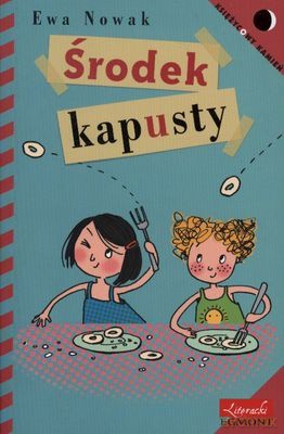 Środek Kapusty - Ewa Nowak [KSIĄŻKA]