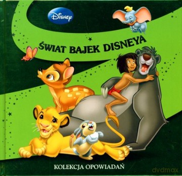 Świat Bajek Disneya Kolekcja Opowiadań (twarda) [KSIĄŻKA]