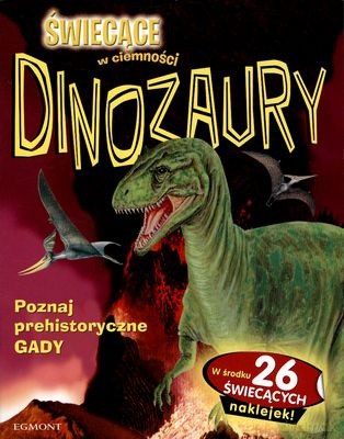 Świecące w Ciemności Dinozaury [KSIĄŻKA]