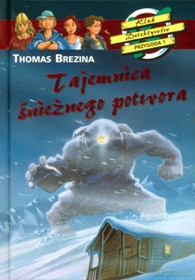 Tajemnica Śnieżnego Potwora (twarda) - Thomas Brezina [KSIĄŻKA]