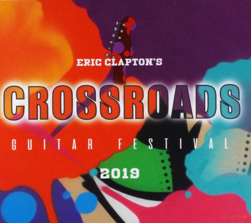 Eric Clapton: Eric Clapton's Crossroads Guitar Festival 2019 [3CD]