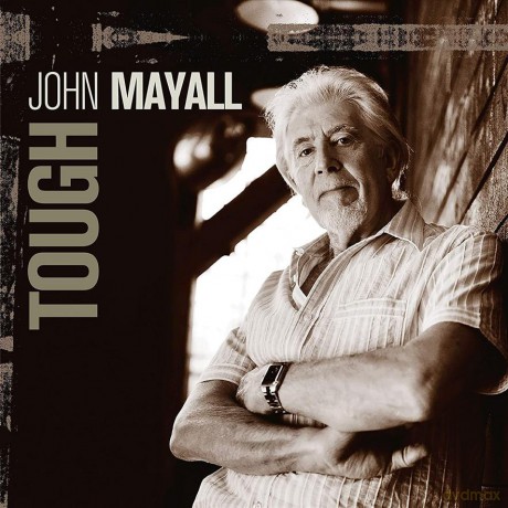 John Mayall: Tough (digipack) [CD]