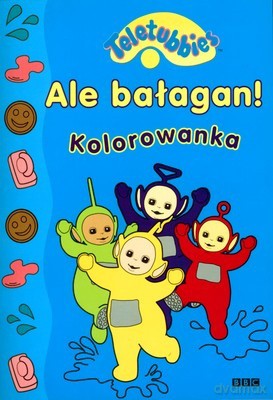 Teletubisie Ale Bałagan Kolorowanka [KSIĄŻKA]
