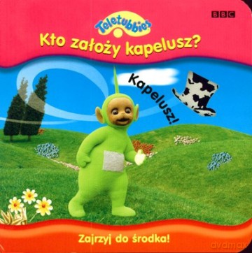 Teletubisie Kto Założy Kapelusz (twarda) [KSIĄŻKA]