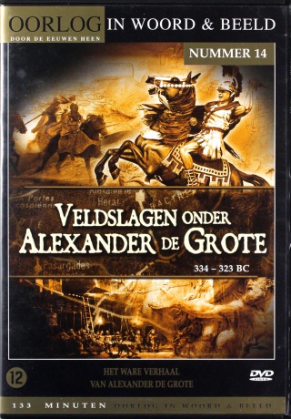 Oorlog in Woord en Beeld 14: Veldslagen Onder Alexander De Grote 334 - 323 BC [DVD]
