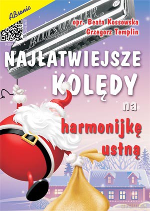 Najłatwiejsze kolędy na harmonijkę ustną - Beata Kossowska, Grzegorz Templin [KSIĄŻKA]