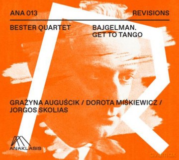Bester Quartet: Bejgelman. Get To Tango [CD]