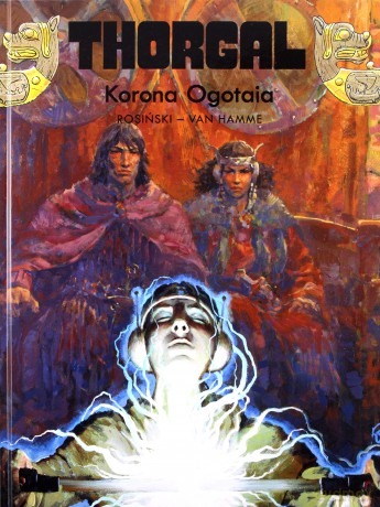 Thorgal Tom 21: Korona Ogotaia (twarda) - Rosiński - Van Hamme [KSIĄŻKA]