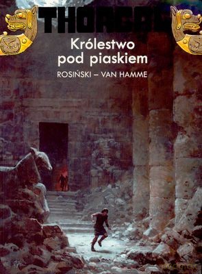 Thorgal Tom 26: Królestwo pod piaskiem (miękka) - Rosiński - Van Hamme [KSIĄŻKA]