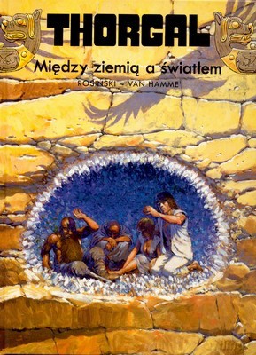 Thorgal Tom 13: Między Ziemią a Światłem (twarda) - Rosiński - Van Hamme [KSIĄŻKA]