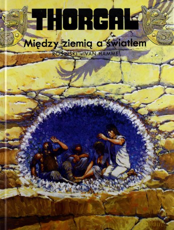 Thorgal Tom 13: Między Ziemią a Światłem (twarda) - Rosiński - Van Hamme [KSIĄŻKA]