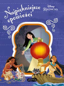 Disney Księżniczka. Najpiękniejsze opowieści [KSIĄŻKA]
