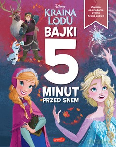 Kraina Lodu. Bajki 5 minut przed snem 2 [KSIĄŻKA]