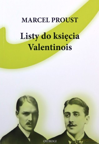 Listy do księcia Valentinois - Marcel Proust [KSIĄŻKA]