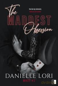 Made (Tom 2) The maddest obsession - Danielle Lori [KSIĄŻKA]