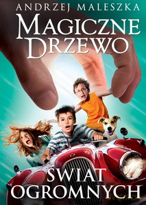 Magiczne Drzewo (Tom 7) Świat Ogromnych - Andrzej Maleszka [KSIĄŻKA]