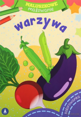 Maluszkowe malowanie. Warzywa [KSIĄŻKA]