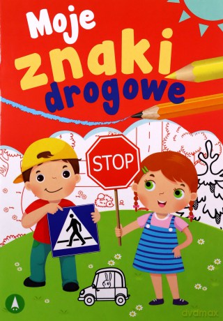 Moje znaki drogowe - Sabina Grabias [KSIĄŻKA]