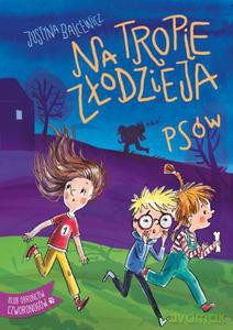 Na tropie złodzieja psów - Justyna Balcewicz [KSIĄŻKA]