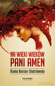 Na wieki wieków Pani Amen - Alfred Kunicka-Chudzikowska [KSIĄŻKA]