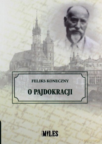 O pajdokracji - Feliks Koneczny [KSIĄŻKA]
