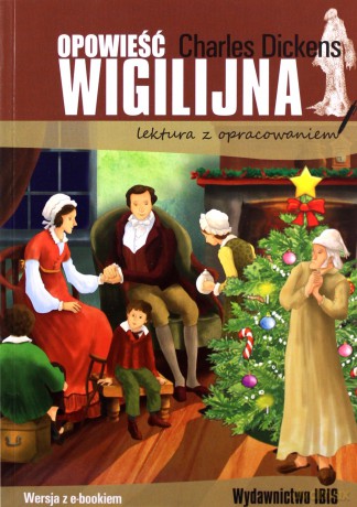 Opowieść wigilijna. Lektura z opracowaniem - Charles Dickens [KSIĄŻKA]
