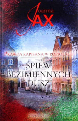 Pakiet: Prawda zapisana w popiołach (Tom 1-3) - Joanna Jax [KSIĄŻKA]