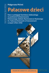 Pałacowe dzieci - Małgorzata Michel [KSIĄŻKA]