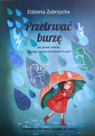 Przetrwać burzę - Elżbieta Zubrzycka [KSIĄŻKA]