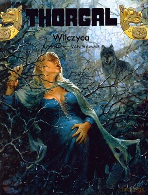 Thorgal Tom 16: Wilczyca (twarda) - Rosiński - Van Hamme [KSIĄŻKA]