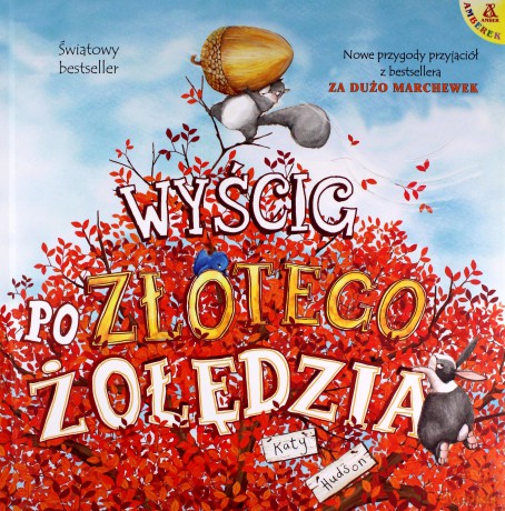 Wyścig po Złotego Żołędzia - Katy Hudson [KSIĄŻKA]