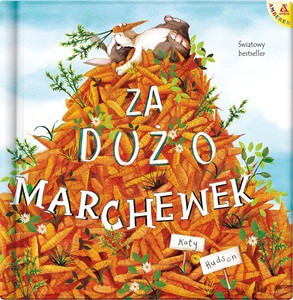 Za dużo marchewek - Katy Hudson [KSIĄŻKA]