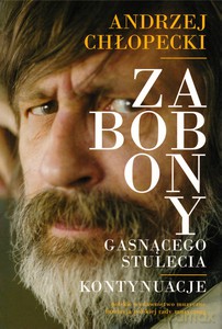 Zabobony gasnącego stulecia - Andrzej Chłopecki [KSIĄŻKA]