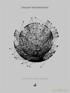 Zakłady holenderskie - Radosław Jurczak [KSIĄŻKA]