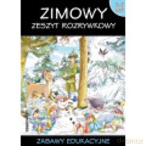Zimowy zeszyt rozrywkowy. Zabawy edukacyjne [KSIĄŻKA]