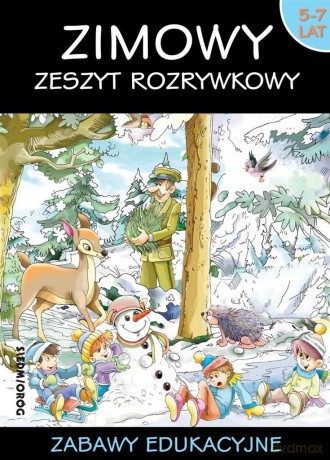 Zimowy zeszyt rozrywkowy. Zabawy edukacyjne [KSIĄŻKA]