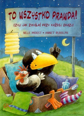 To Wszystko Prawda - Nele Moost, Annet Rudolph [KSIĄŻKA]