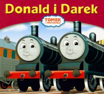 Tomek i Przyjaciele Donald i Darek [KSIĄŻKA]
