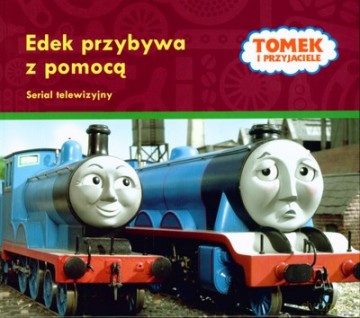 Tomek i Przyjaciele Edek Przybywa z Pomocą (twarda) [KSIĄŻKA]