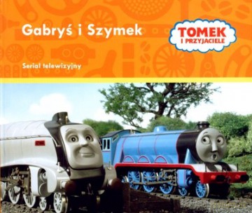 Tomek i Przyjaciele Gabryś i Szymek (twarda) - W. Awdry [KSIĄŻKA]